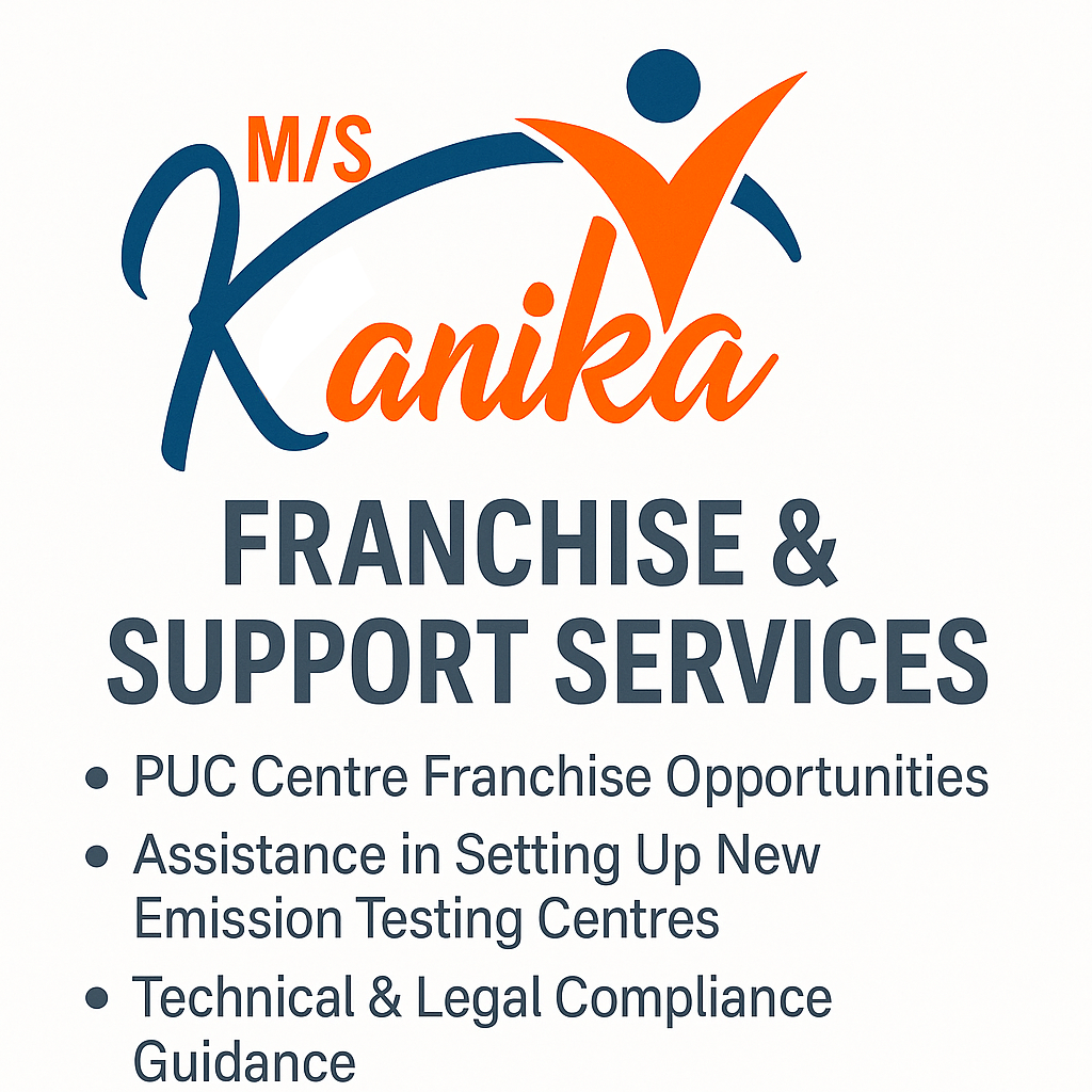 ✅ Franchise & Support Services - M/S Kanika Auto Emission Testing Centre